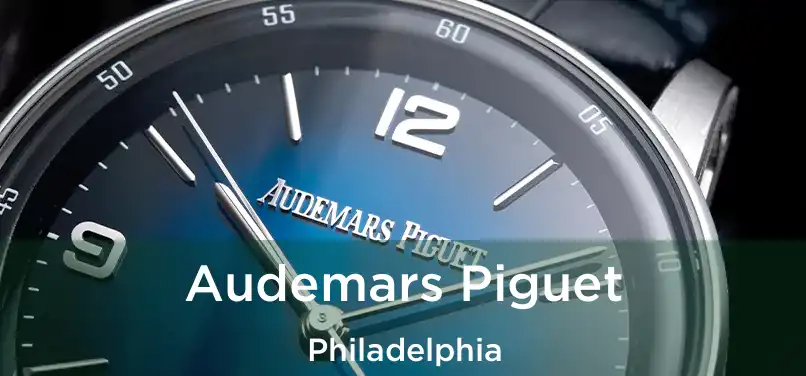  Audemars Piguet Philadelphia