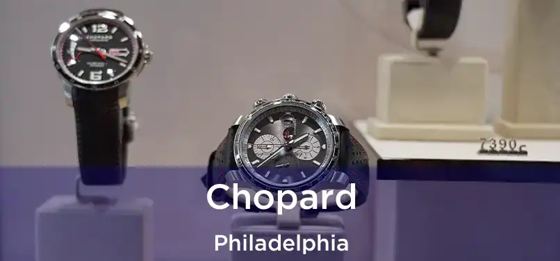 Chopard Philadelphia