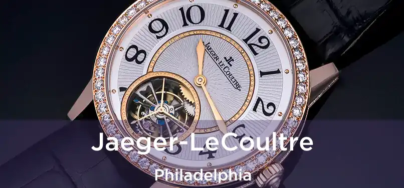  Jaeger-LeCoultre Philadelphia