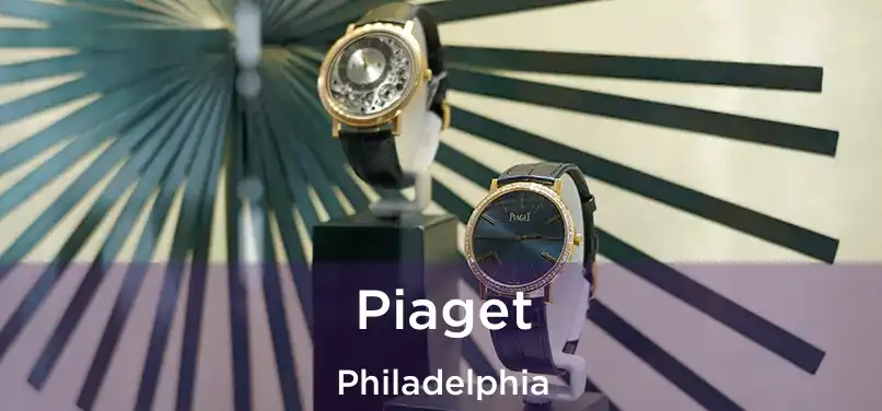  Piaget Philadelphia