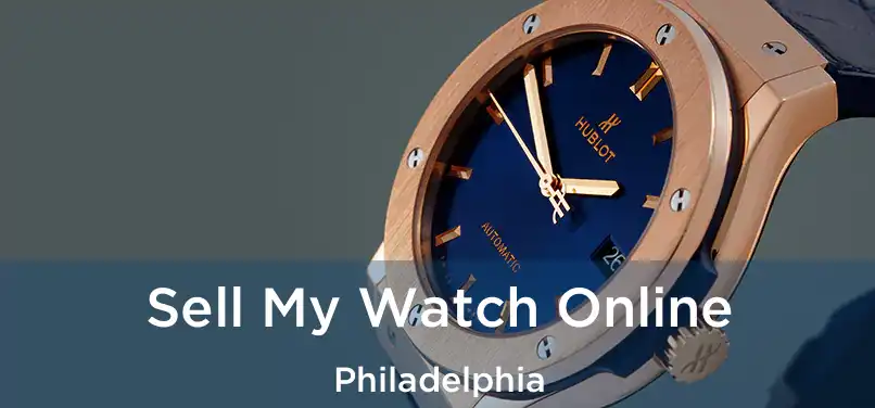  Sell My Watch Online Philadelphia