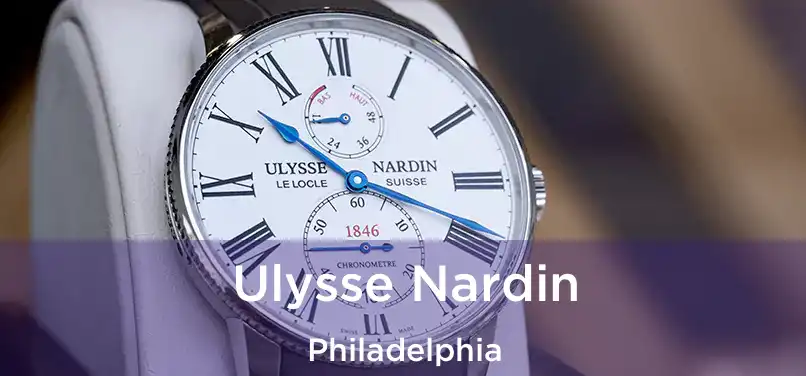  Ulysse Nardin Philadelphia