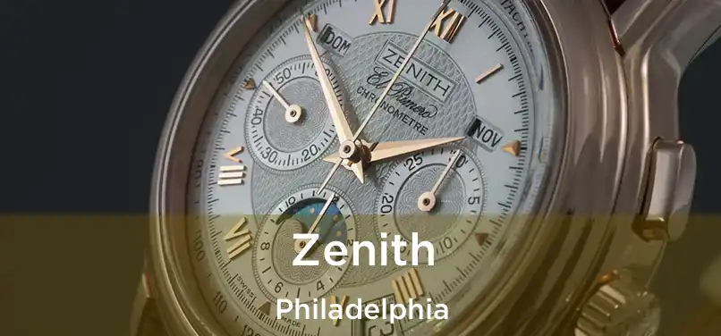  Zenith Philadelphia